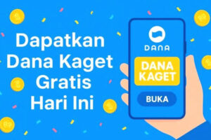 Klaim Saldo DANA Kaget Gratis Hari Ini: Panduan Lengkap dan Tips Aman