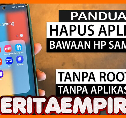 Panduan Menghapus Aplikasi Bawaan Default Samsung