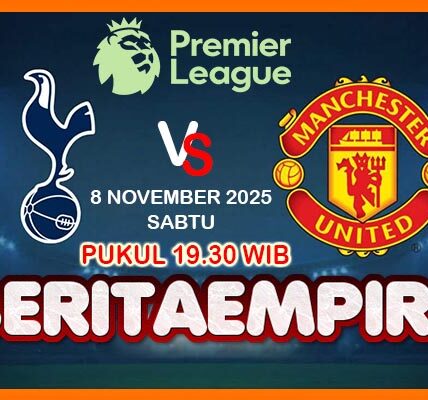 Pertandingan Tottenham Hotspur Vs Manchester United Malam Ini